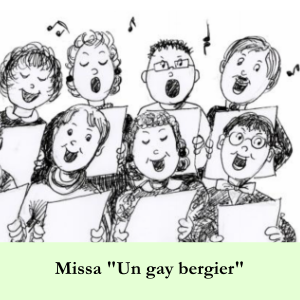 Missa "Un gay bergier"